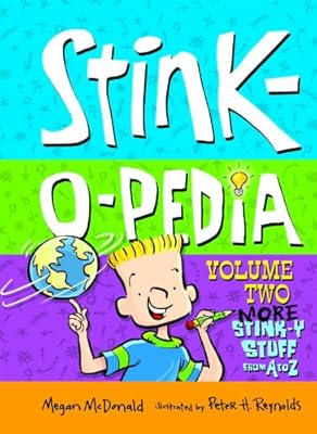 Stink-o-pedia: Volume 2 More Stink-y Stuff from A to Z