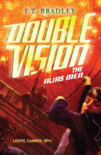 Double Vision: The Alias Men by F. T. Bradley
