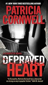 Depraved Heart: A Scarpetta Novel