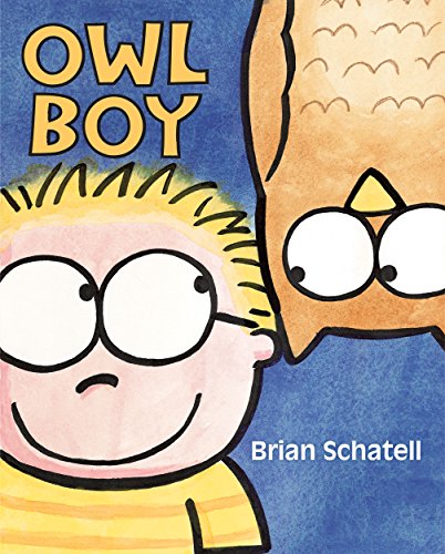 Owl Boy by Brian Schatell                       (Author, Illustrator)