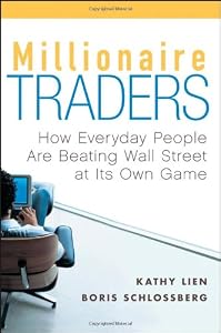 Millionaire Traders: How Everyday People Are Beating Wall Street at Its Own Game