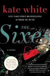 The Sixes: A Novel