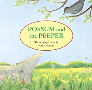 Possum and the Peeper by Anne Hunter
