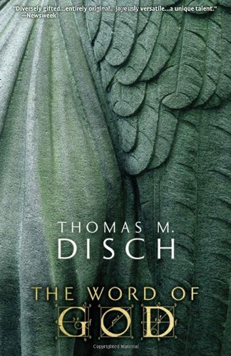 The Word of God: Or, Holy Writ Rewritten by Thomas M. Disch