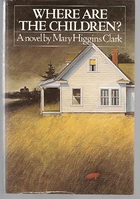 Where Are the Children? (Simon and Schuster Novel of Suspense)