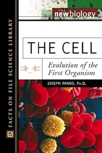 The Cell: Evolution of the First Organism (New Biology)
