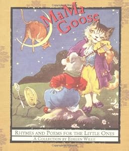 MaMa Goose: Rhymes And Poems For The Little Ones