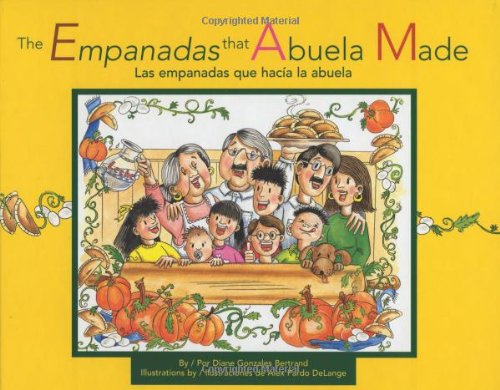 Las Empanadas Que Hacia la Abuela by Diane Gonzales Bertrand