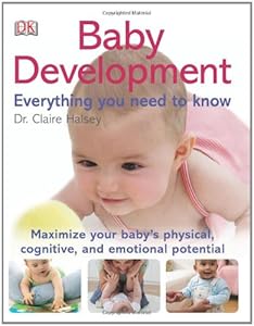 Baby Development Everything You Need to Know