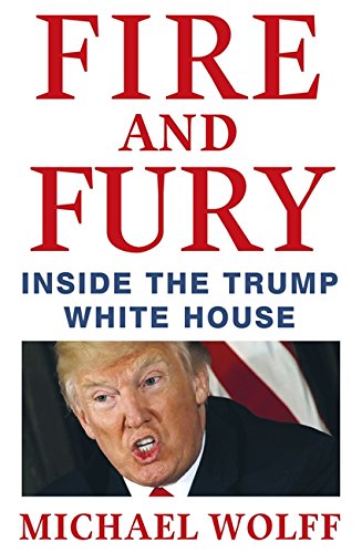 Fire and Fury: Inside the Trump White House Paperback by Michael Wolff