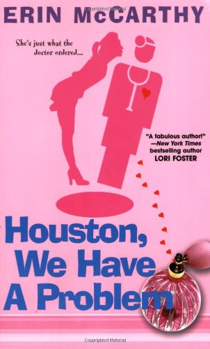 Houston, We Have A Problem by Erin McCarthy