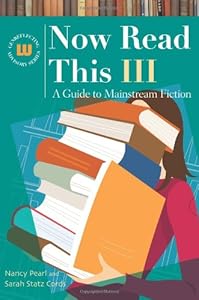 Now Read This III: A Guide to Mainstream Fiction