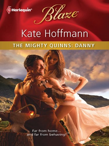 The Mighty Quinns: Danny (Harlequin Blaze) by Kate Hoffmann