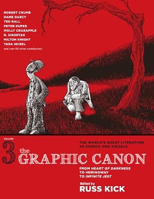 The Graphic Canon, Vol. 3: From Heart of Darkness to Hemingway to Infinite Jest