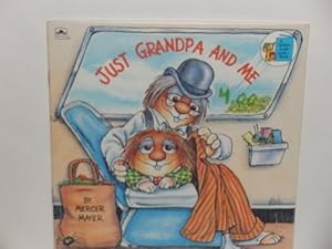 Just Grandpa and Me by Mercer Mayer