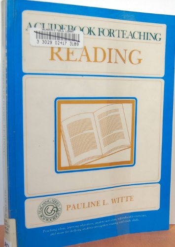 A Guidebook for Teaching Reading (Guidebook for Teaching Series) by Pauline L. Witte