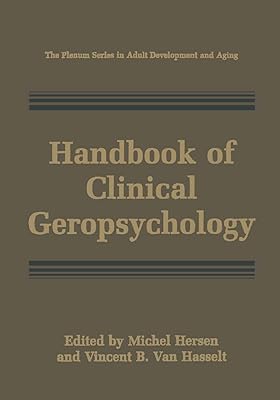 Handbook of Clinical Geropsychology (The Springer Series in Adult Development and Aging)