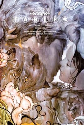 Fables: The Deluxe Edition Book Six