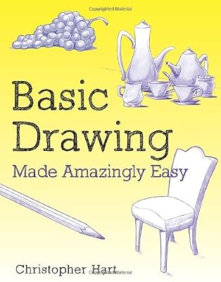 Basic Drawing Made Amazingly Easy