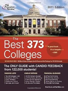 The Best 373 Colleges, 2011 Edition (College Admissions Guides)