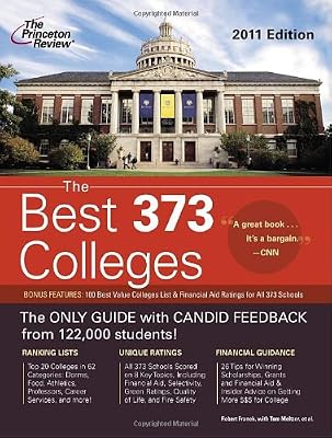 The Best 373 Colleges, 2011 Edition (College Admissions Guides)