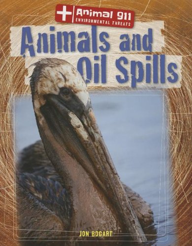 Animals and Oil Spills by Jon Bogart