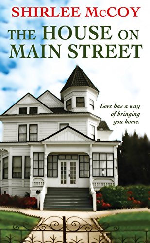 The House on Main Street by Shirlee McCoy