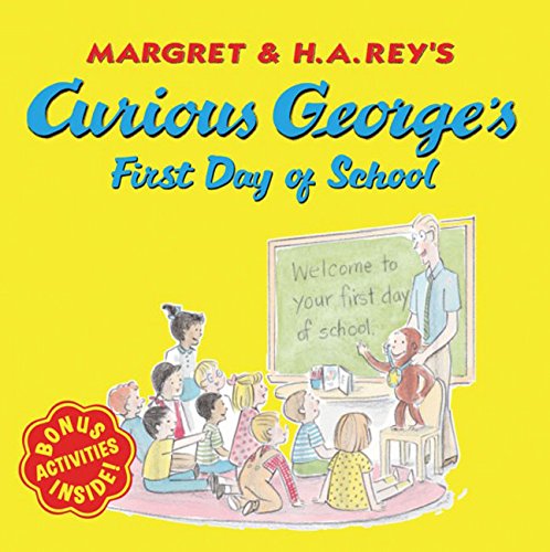 Margret and H.A. Rey's Curious George's first day of school by Margret Rey