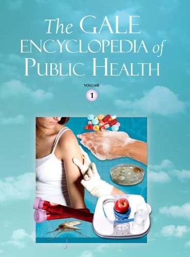 The Gale Encyclopedia of Public Health: 2 Volume Set by Gale Editor