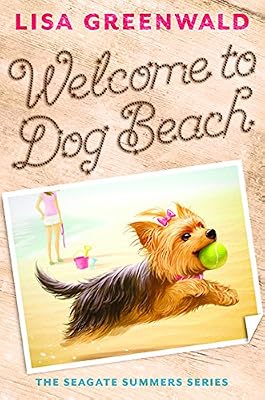Welcome to Dog Beach: The Seagate Summers Book One