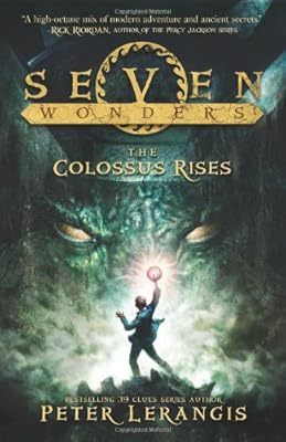 Seven Wonders Book 1: The Colossus Rises
