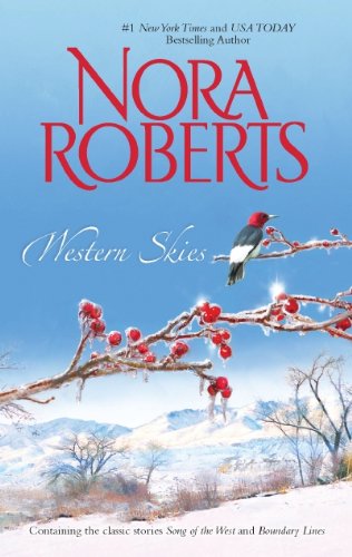 Western Skies: Song of the West\Boundary Lines by Nora Roberts