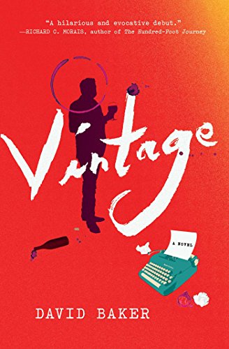 Vintage: A Novel by David Baker