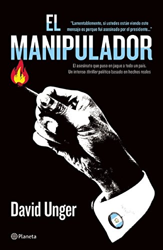 El manipulador by David Unger