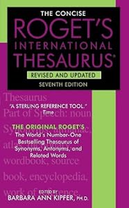The Concise Roget's International Thesaurus, Revised and Updated, 7th Edition