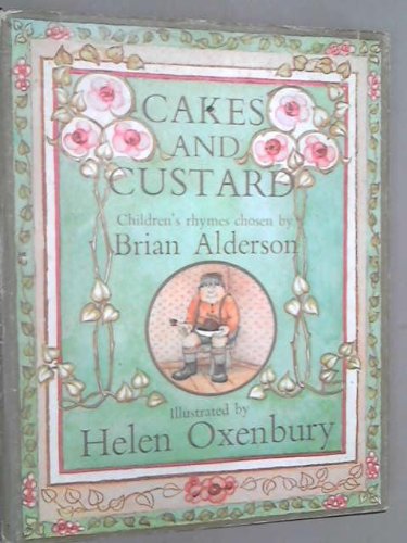 Cakes and Custard: Children's Rhymes by Brian Alderson