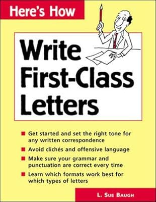 Here's How: Write First-Class Letters (Here's How (Lincolnwood, Ill.).)