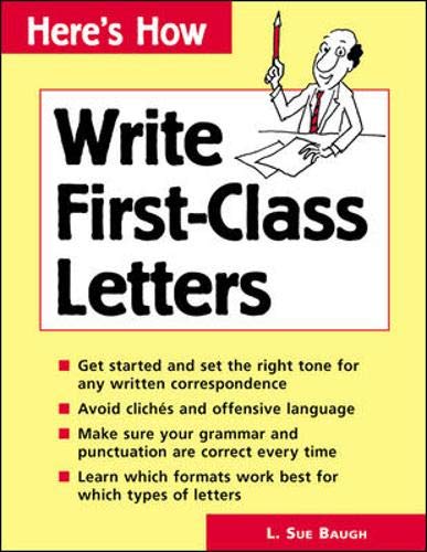 Here's How: Write First-Class Letters (Here's How (Lincolnwood, Ill.).) by L. Sue Baugh