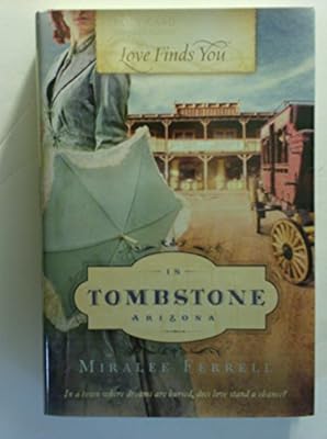Love Finds You in Tombstone Arizona