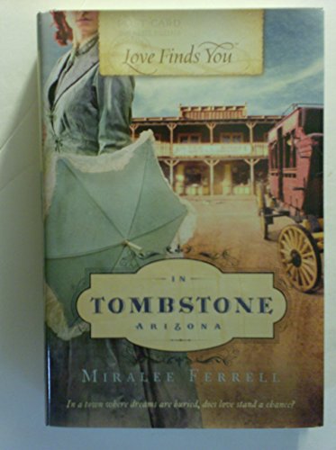 Love Finds You in Tombstone Arizona by Miralee Ferrell