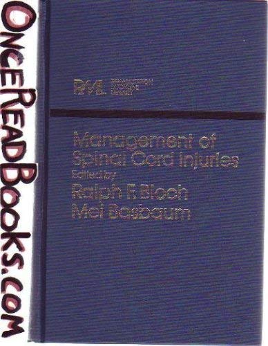 Management of Spinal Cord Injuries (Rehabilitation Medicine Library) by Ralph F. Bloch