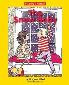 The Snow Baby (A Just Beginning-to-Read Book)