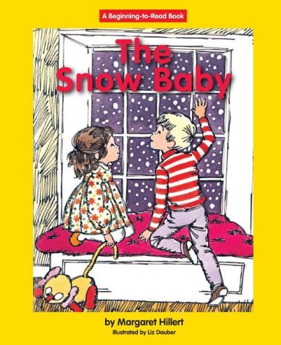 The Snow Baby (A Just Beginning-to-Read Book) by Margaret Hillert
