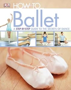 How to...Ballet