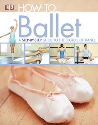 How to...Ballet