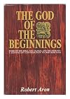 The God of the beginnings