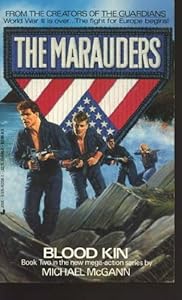 Blood Kin (The Marauders, No 2) by Michael McGann