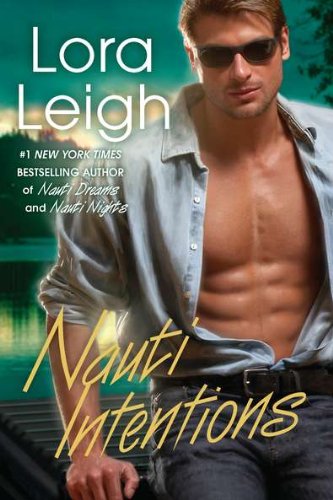Nauti Intentions by Lora Leigh