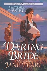 Daring Bride: Montclair at the Crossroads 1932-1939 (Brides of Montclair)