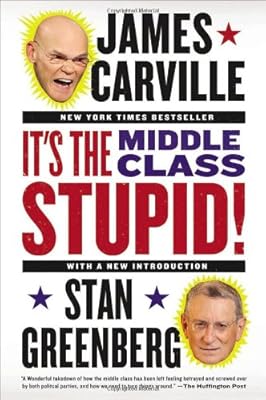 It's the Middle Class, Stupid!